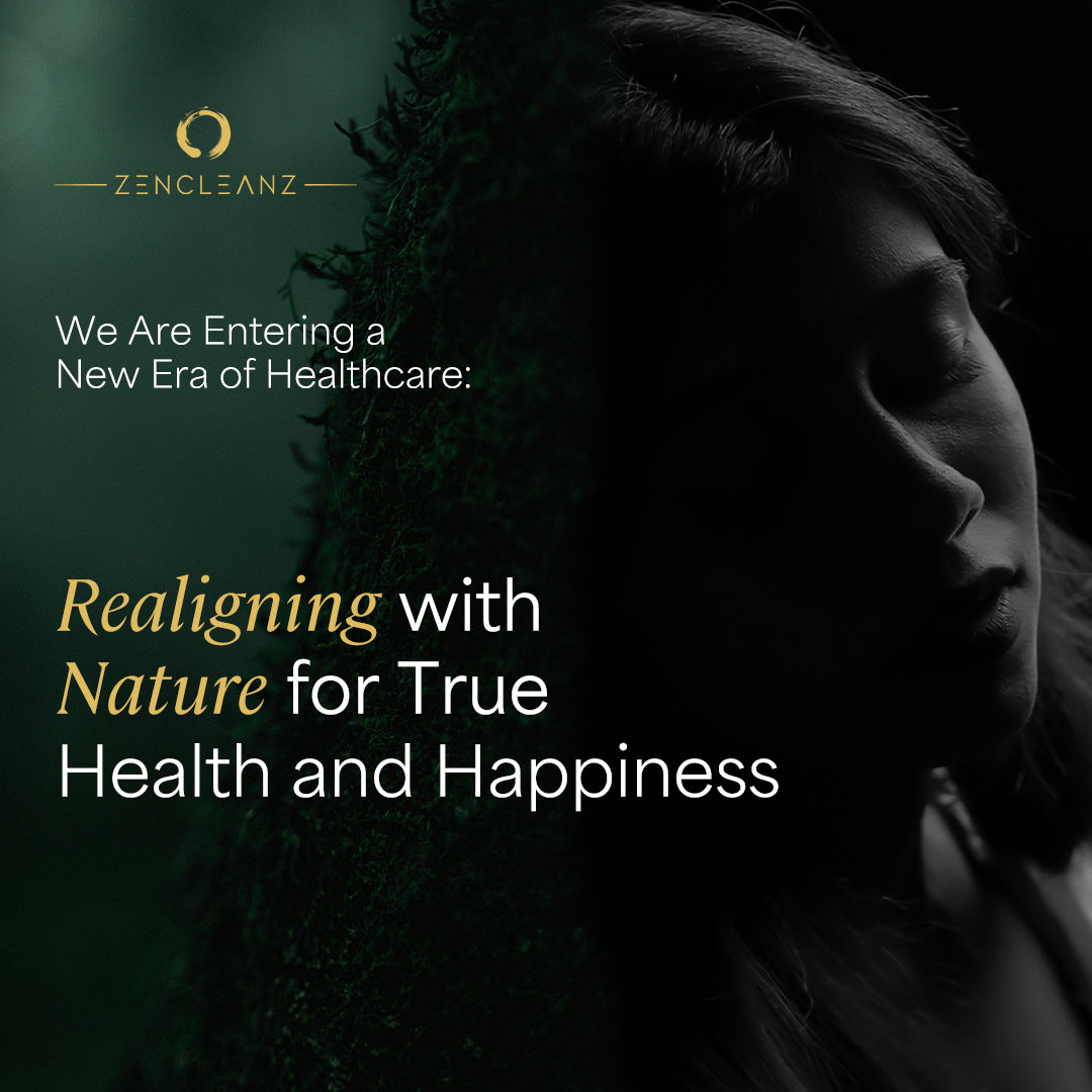 We Are Entering a New Era of Healthcare: Realigning with Nature for True Health and Happiness