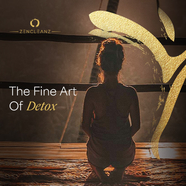 The Fine Art of Whole Body Detox