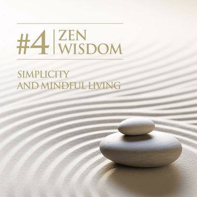 Rule Four: Simplicity and Mindful Living